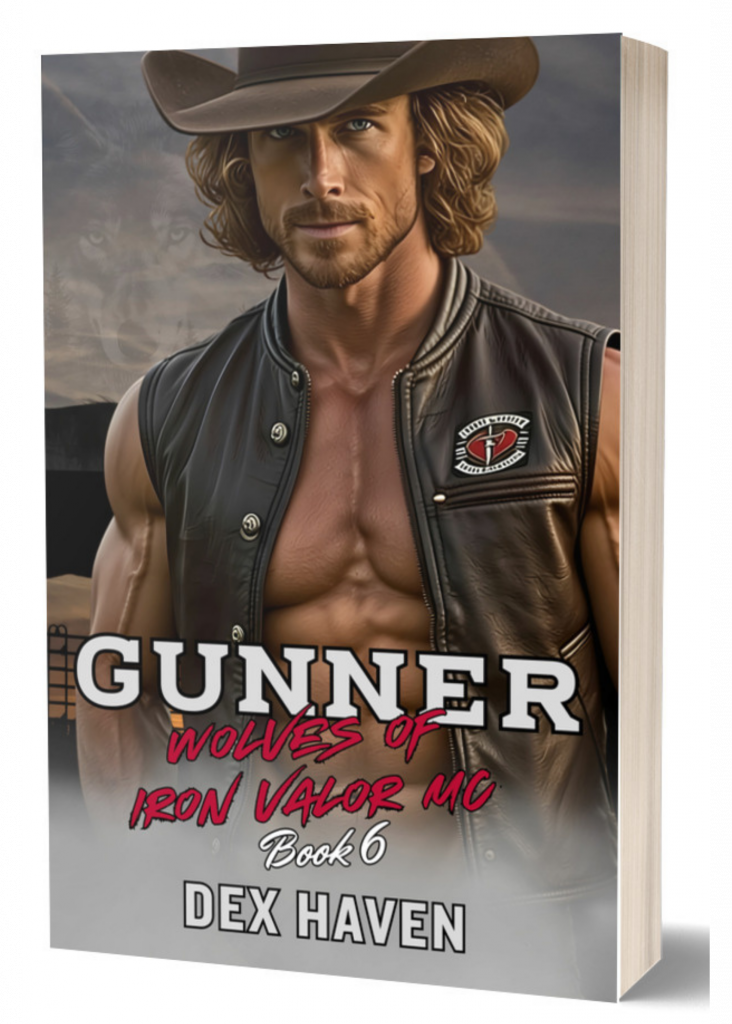 Book cover: rugged man in a leather vest and cowboy hat, title 'GUNNER: WOLVES OF IRON VALOR MC' by Dex Haven (Book 6).